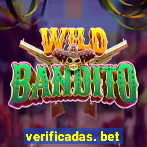 verificadas. bet